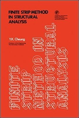 Cheung Y. K., Finite Strip Method in Structural Analysis, 1976