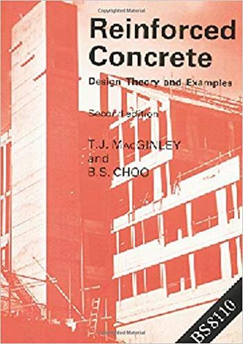 Choo B. S., Reinforced Concrete - Design Theory and Examples, 2nd ed, 1990