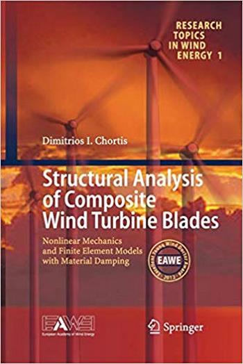 Chortis D. I., Structural Analysis of Composite Wind Turbine Blades, 2014