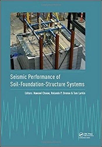 Chouw N., Seismic Performance of Soil-Foundation-Structure Systems, 2017