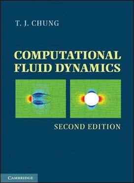 Chung T. J., Computational Fluid Dynamics, 2nd ed, 2010