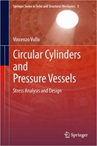 Circular Cylinders And Pressure Vessels - Stress Analysis And Design, 2014