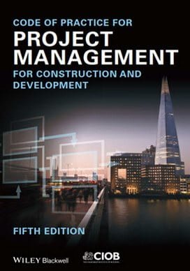 Code of Practice for Project Management for Construction and Development, 5th ed, 2014