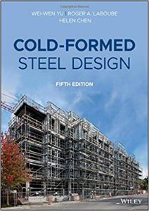 Cold-Formed Steel Design, 5th ed, 2019