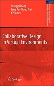 Collaborative Design In Virtual Environments, 2011