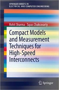 Compact Models And Measurement Techniques For Highspeed Interconnects, 2012