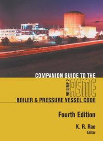 Companion Guide To The Asme Boiler And Pressure Vessel Code, 4th ed, 2012