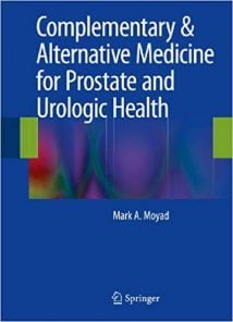 Complementary & Alternative Medicine For Prostate And Urologic Health, 2014