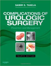 Complications Of Urologic Surgery - Prevention And Management, 4th ed, 2009