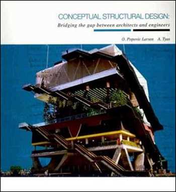 Download Architecture book, Architecture book, Download Free Architecture Book, دانلود کتاب معماری, کتاب معماری, مهندسی معماری, کتابهای معماری, دانلود معماری, کتابهای معماری, کتب معماری, دانلود کتب معماری Conceptual Structural Design Bridging the Gap between Architects and Engineers , دانلود کتاب Conceptual Structural Design Bridging the Gap between Architects and Engineers , کتاب Conceptual Structural Design Bridging the Gap between Architects and Engineers , دانلود Conceptual Structural Design Bridging the Gap between Architects and Engineers ,