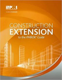 Construction Extension To The Pmbok Guide, 2016