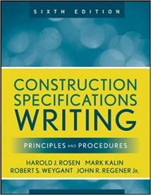 Construction Specifications Writing - Principles And Procedures, 6th ed, 2010