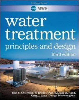 Crittenden J. C., MWH's Water Treatment - Principles and Design, 3rd ed, 2012