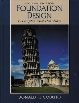 D. P. Coduto, Foundation Design Principles and Practices, 2nd ed, 2001