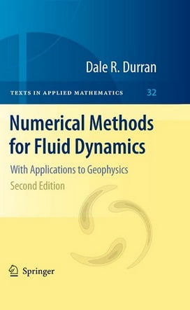 D. R. Durran, Numerical Methods for Fluid Dynamics With Applications to Geophysics, 2nd ed, 2010