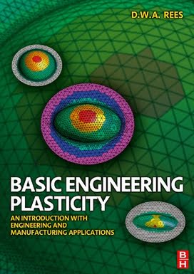 D. W. A. Rees, Basic Engineering Plasticity, 2006