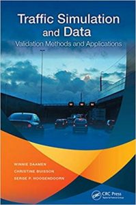 Daamen W., Traffic Simulation and Data - Validation Methods and Applications, 2014