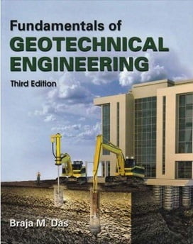 Das B. M. ,Fundamentals of Geotechnical Engineering, 3rd ed, 2007