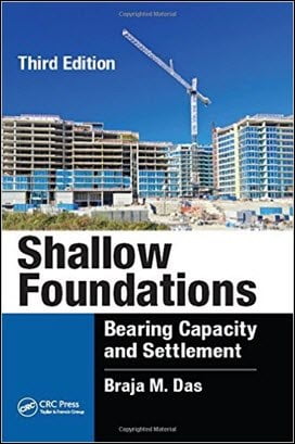 Das B. M., Shallow Foundations - Bearing Capacity and Settlement, 3rd ed, 2017