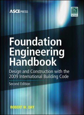 Day R., Foundation Engineering Handbook, 2nd ed, 2010