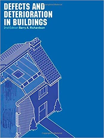 Download Architecture book, Architecture book, Download Free Architecture Book, دانلود کتاب معماری, کتاب معماری, مهندسی معماری, کتابهای معماری, دانلود معماری, کتابهای معماری, کتب معماری, دانلود کتب معماری Defects and Deterioration in Buildings دانلود کتاب Defects and Deterioration in Buildings کتاب Defects and Deterioration in Buildings دانلود Defects and Deterioration in Buildings