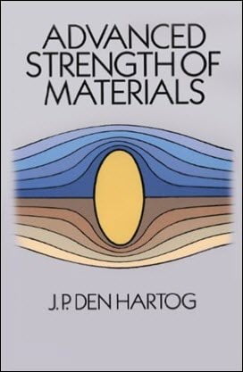 Den Hartog J. P., Advanced Strength of Materials, 1952