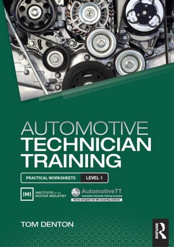 Denton T., Automotive Technician Training - Practical Worksheets Level 1, 2015