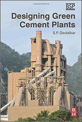 Deolalkar S. P., Designing Green Cement Plants, 2016