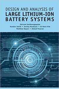 Design And Analysis Of Large Lithium-Ion Battery Systems, 2014