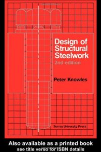 Design Of Structural Steelwork, 2nd ed, 1998