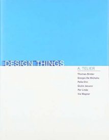 Design Things (Design Thinking, Design Theory), 2011