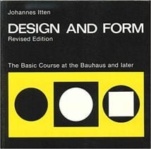 Design And Form The Basic Course At The Bauhaus And Later, 1975