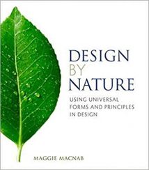 Design By Nature - Using Universal Forms And Principles In Design, 2011