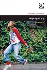 Designing For Play, 2nd ed, 2011