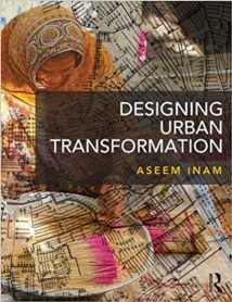 Designing Urban Transformation, 2013