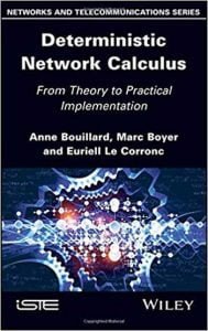 Deterministic Network Calculus - From Theory to Practical Implementation