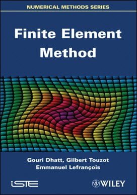 Dhatt G., Finite Element Method, 2012