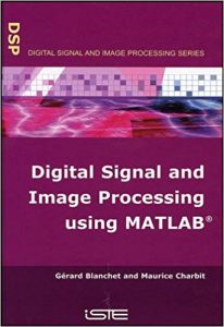 Digital Signal And Image Processing Using Matlab, 2006