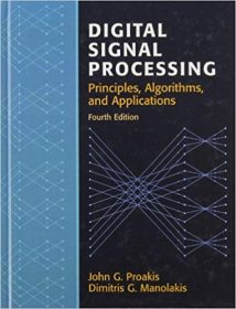 Digital Signal Processing Fourth Edition By J. Proakis And D. Manolakis - Instructor Solution Manual, 2011