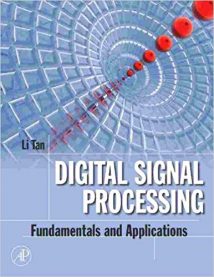 Digital Signal Processing - Fundamentals And Applications, 2007