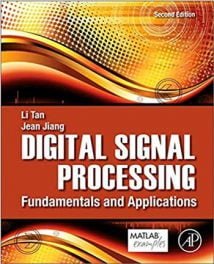 Digital Signal Processing Fundamentals And Applications, 2013