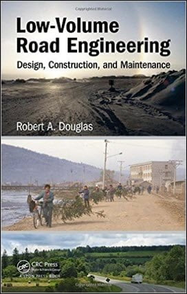 Douglas R. A., Low-Volume Road Engineering Design, Construction, and Maintenance, 2016