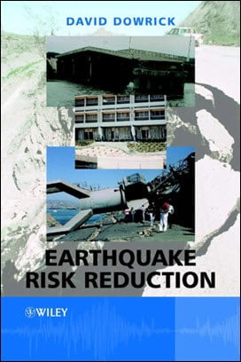 Dowrick D. J., Earthquake Risk Reduction, 2003