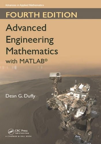 Duffy D. G., Advanced Engineering Mathematics with MATLAB, 4th ed, 2016