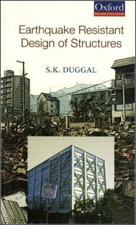 Duggal S. K., Earthquake Resistant Design of Structures, 2007