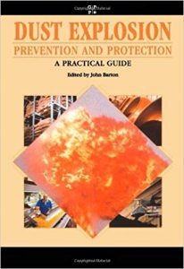 Dust Explosion Prevention And Protection - A Practical Guide, 2002