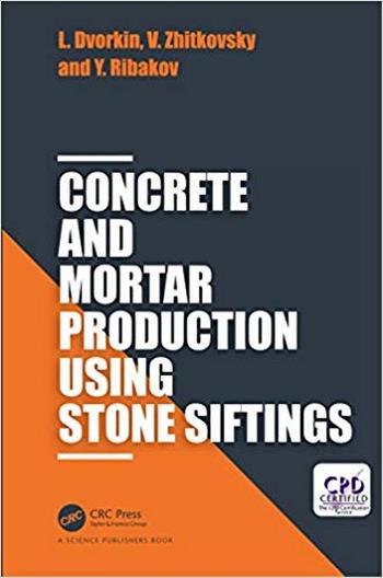 Dvorkin L., Concrete and Mortar Production Using Stone Siftings, 2018