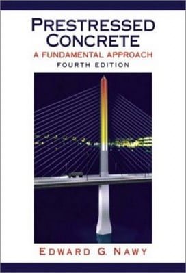 E. G. Nawy, Prestressed Concrete A Fundamental Approach, 4th ed, 2003