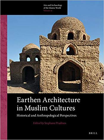 Download Architecture book, Architecture book, Download Free Architecture Book, دانلود کتاب معماری, کتاب معماری, مهندسی معماری, کتابهای معماری, دانلود معماری, کتابهای معماری, کتب معماری, دانلود کتب معماری Earthen Architecture in Muslim Cultures دانلود کتاب Earthen Architecture in Muslim Cultures کتاب Earthen Architecture in Muslim Cultures دانلود Earthen Architecture in Muslim Cultures