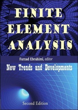 Ebrahimi F., Finite Element Analysis - New Trends and Developments, 2nd ed, 2016